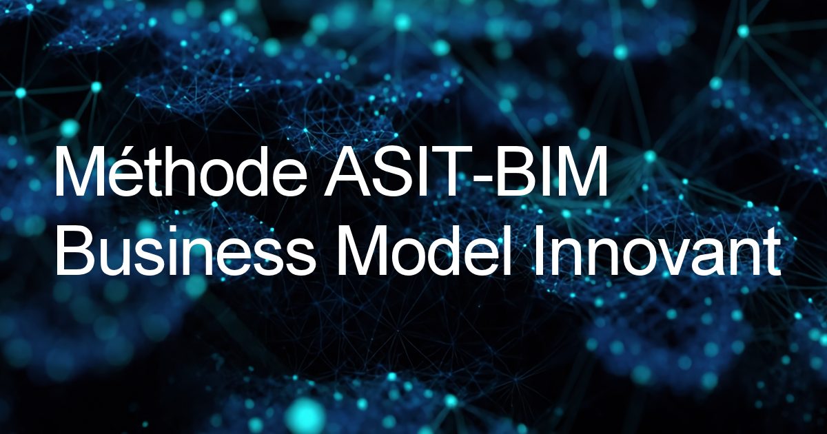 Business model innovant ASIT-BIM et ecoASIT Premium