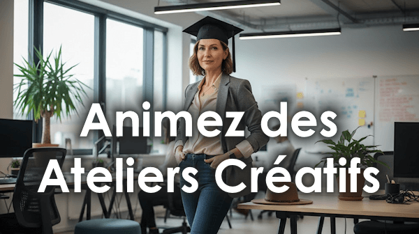 Devenez animateur-animatrice de sessions de créativité